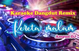 Dangdut Kereta Malam Remix Mp3 Free Download